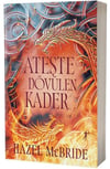 Ateşte Dövülen Kader