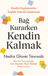 Bağ Kurarken Kendin Kalmak