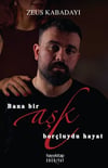 Bana Bir Aşk Borçluydu Hayat