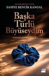 Başka Türlü Büyüseydim
