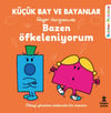 Bazen Öfkeleniyorum / Küçük Bay ve Bayanlar / Rehber Öyküler