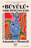 Büyülü Aşırı Düşünme Çağı