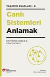 Canlı Sistemleri Anlamak - Yaşamın Esasları 8