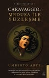 Caravaggio - Medusa ile Yüzleşme