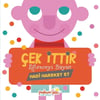 Çek İttir Eğlenceyi Büyüt Hadi Hareket Et (Ciltli)
