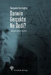 Darwin Gerçekte Ne Dedi?