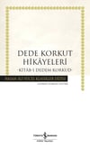 Dede Korkut Hikâyeleri - Kitâb-ı Dedem Korkud