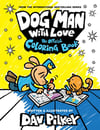 Dog Man: Dog Man With Love Colouring Book