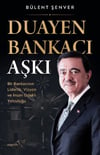 Duayen Bankacı Aşkı