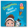 Duygunuzu Nasıl Alırdınız?