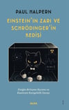 Einstein'ın Zarı ve Schrödinger'in Kedisi