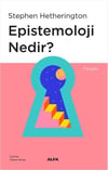 Epistemoloji Nedir?