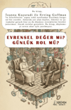 Evrensel Değer Mi Günlük Rol Mü?