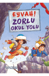 Eyvah! Zorlu Okul Yolu