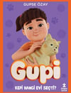 Gupi - Kedi Hangi Evi Seçti?