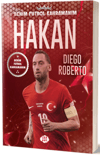 Hakan Çalhanoğlu - Benim Futbol Kahramanım
