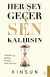 Her Şey Geçer Sen Kalırsın
