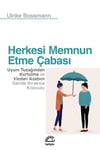 Herkesi Memnun Etme Çabası