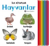 İlk Kitaplar - Hayvanlar (Ciltli)