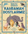 Kahraman Dostlarımız