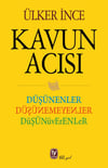 Kavun Acısı - Düşünenler Düşünemeyenler Düşünüverenler