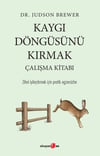 Kaygı Döngüsünü Kırmak Çalışma Kitabı