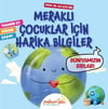 Meraklı Çocuklar İçin Harika Bilgiler - Dünyamızın Sırları