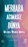 Merhaba Acımasız Dünya