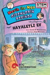 Merih İle Naz Gizemlerin Peşinde - Hayaletli Ev