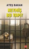 Neymiş Bu Yapı?