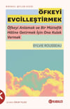 Öfkeyi Evcilleştirmek