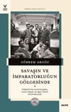 Savaşın ve İmparatorluğun Gölgesinde
