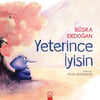 Yeterince İyisin