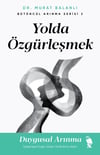 Yolda Özgürleşmek