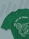  See You In Court  T-Shirt