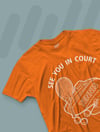  See You In Court  T-Shirt