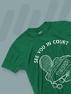  See You In Court  T-Shirt
