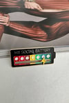 Renkli Ruh Hali Göstergeli My Social Battery Broş (5cm)