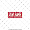 ESP38 V3 Bana Rakip Olamayan Yazili Etiket