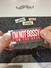 ESP50 V3 I am not Bossy Yazili Etiket