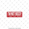 ESP50 V3 I am not Bossy Yazili Etiket