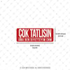 ESP52 V3 Cok Tatlisin Yazili Etiket