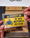WRN47 Bu Arac Motorcu Dostudur Etiketi - Turuncu