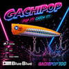 GACHIPOP 100 POPPER 26G #27