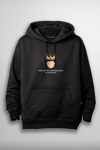 Prens Dizi Baskılı Unisex Hoodie - İşin Gücün Vardır Senin Tutma Beni