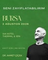 Bursa Seni Zayıflatabilirim