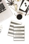 Live Every Moment Ciltli Defter