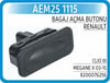 Renault Clio 3 Megane 2 Bagaj Açma Butonu AEM