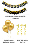 Hoşgeldin Ramazan Yazısı + 3 Gold Metalik Balon + Metalik Balon İpi Süsleme Seti İslami Bayramı Süsü