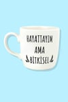Hayattayım Ama Kupa